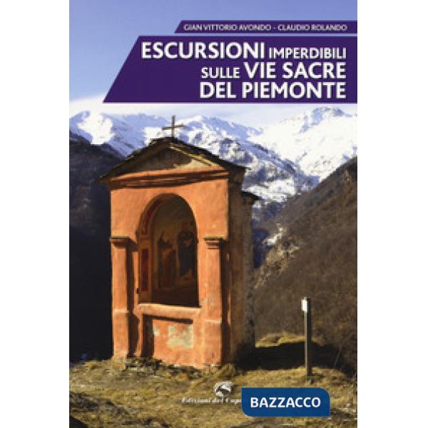 Escursioni imperdibili sulle via sacre del Piemonte