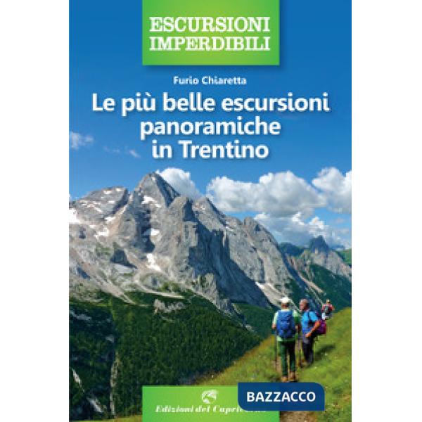 Più belle escursioni panoramiche in Trentino (Le)