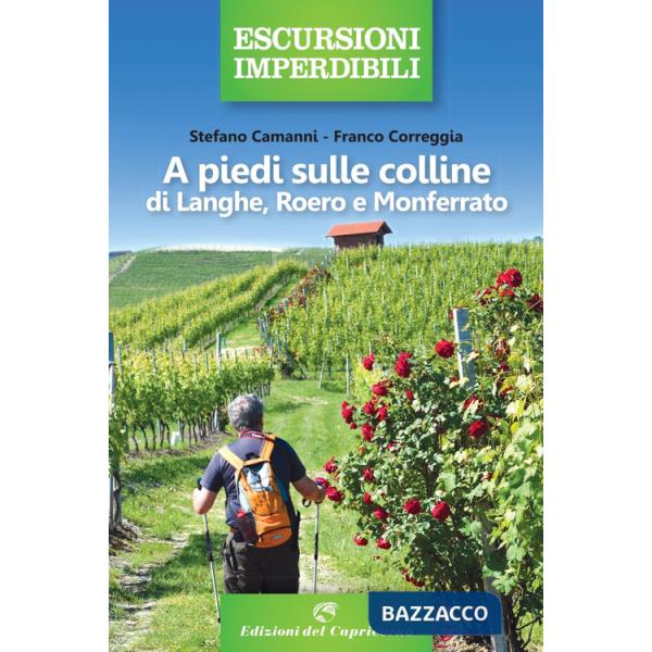 A piedi sulle colline di Langhe, Roero Monferrato