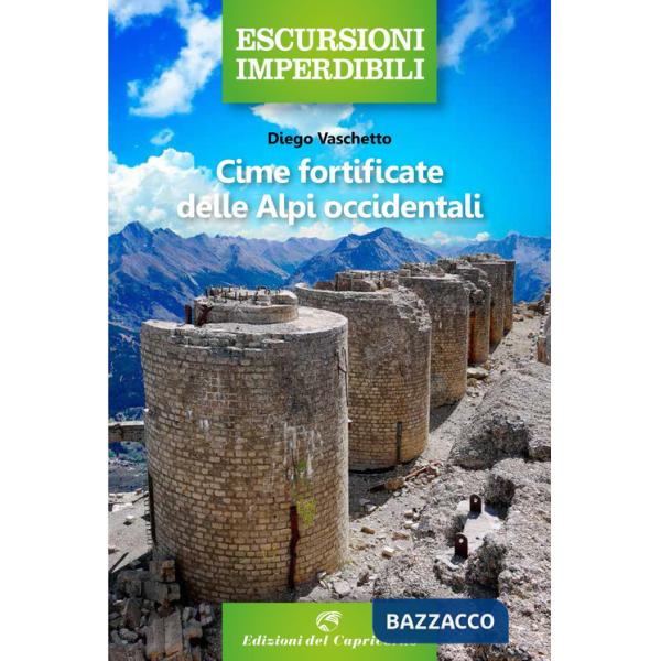 Cime fortificate delle Alpi Occidentali