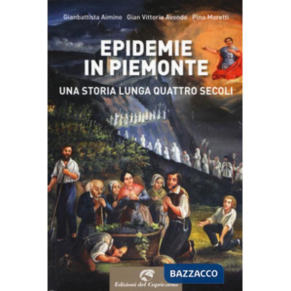 Epidemie in Piemonte. Una storia lunga quattro secoli