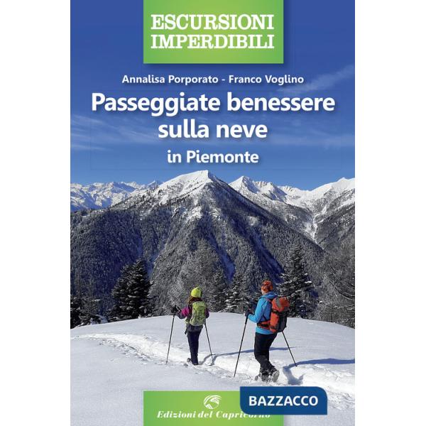 Passeggiate benessere sulla neve in Piemonte