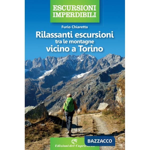 Rilassanti escursioni tra le montagne vicino a Torino