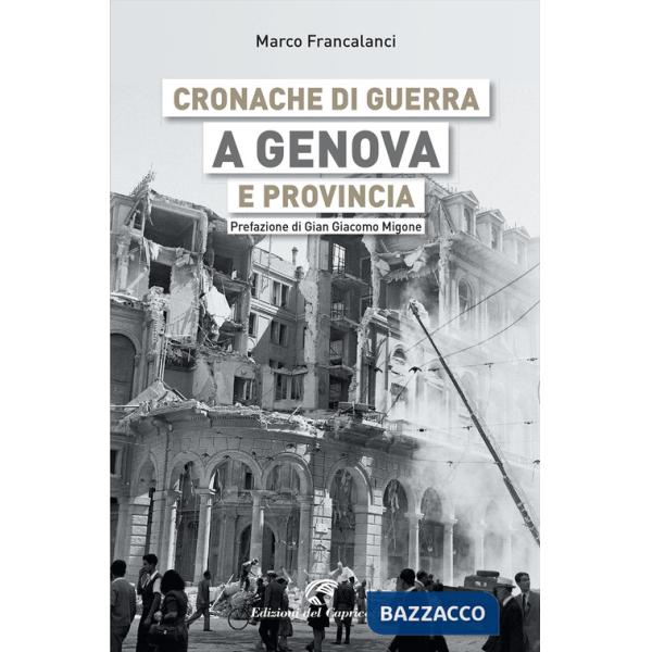 Cronache di guerra a Genova e provincia