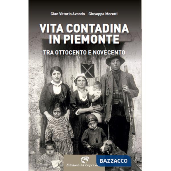 Vita contadina in Piemonte tra Ottocento e Novecento