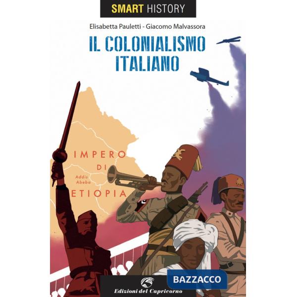 Colonialismo italiano. Smart history (Il)