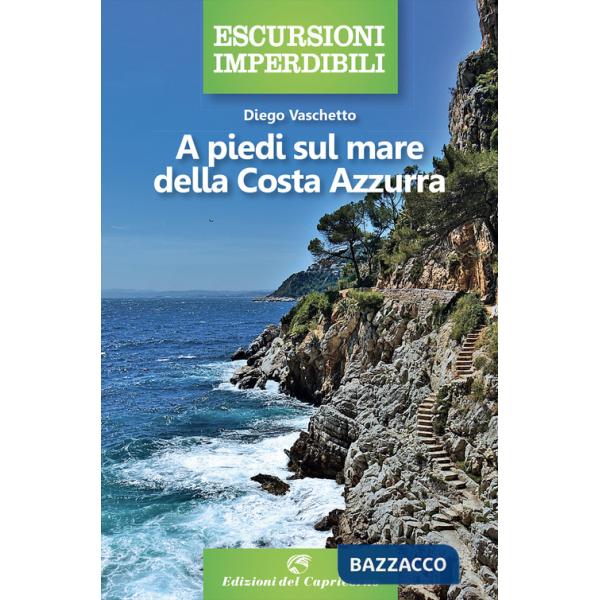 A piedi sul mare della Costa Azzurra