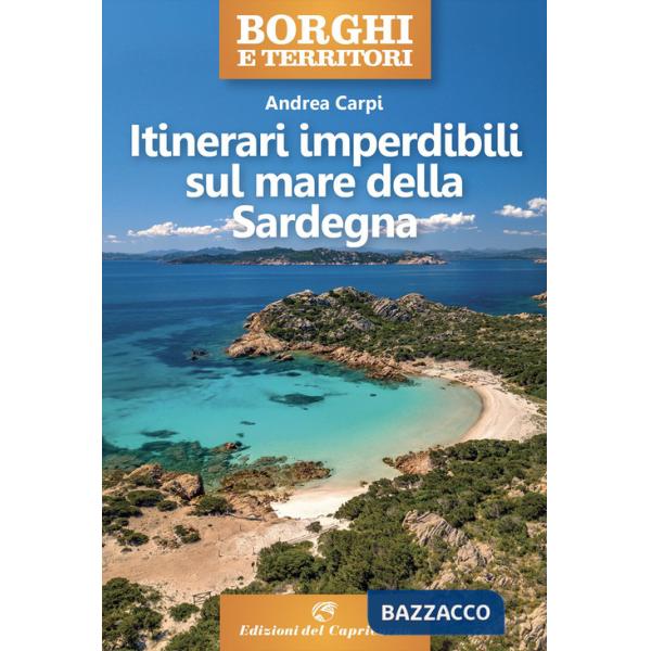 Itinerari imperdibili sul mare della Sardegna
