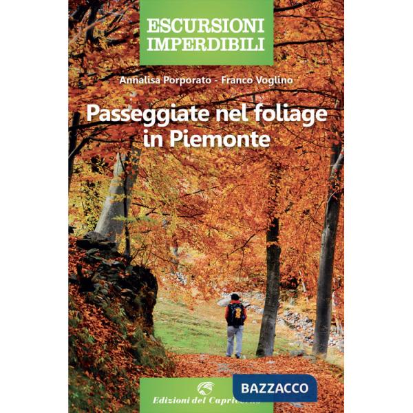 Passeggiate nel foliage in Piemonte