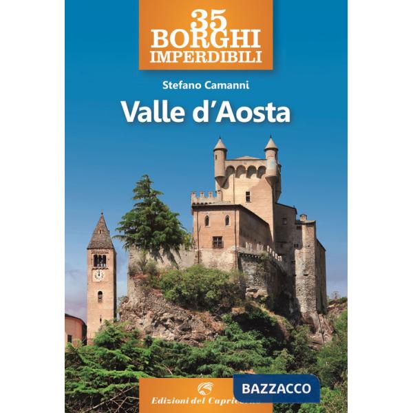 35 borghi imperdibili della Valle d'Aosta