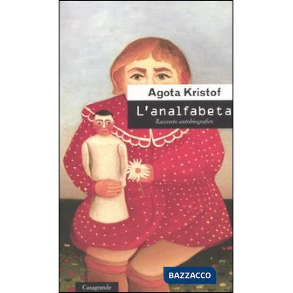 Analfabeta. Racconto autobiografico (L')