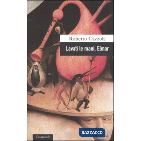 Lavati le mani, Elmar