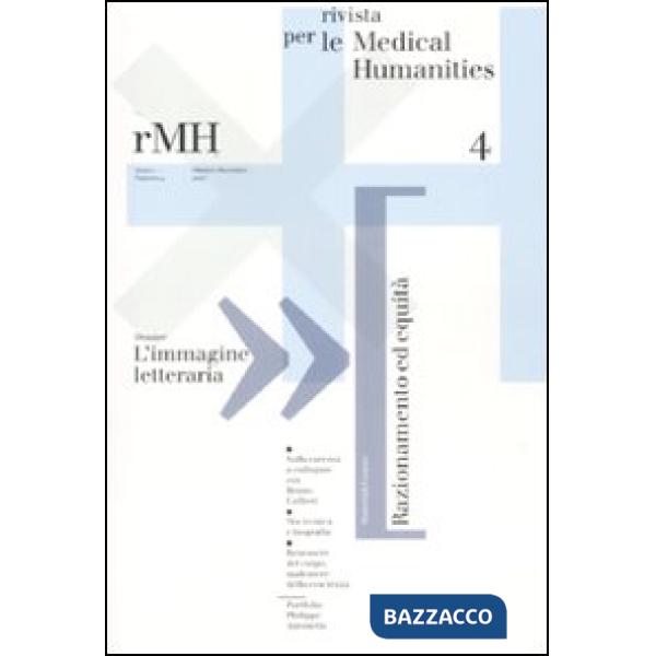 Rivista per le medical humanities (2007). Ediz. illustrata. Vol. 4