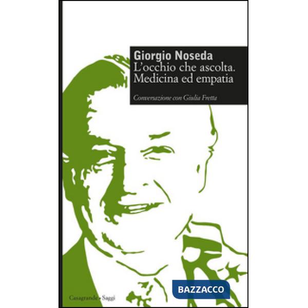 Occhio che ascolta. Medicina ed empatia (L')