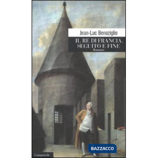 Re di Francia. Seguito e fine (Il)