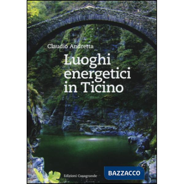 Luoghi energetici in Ticino