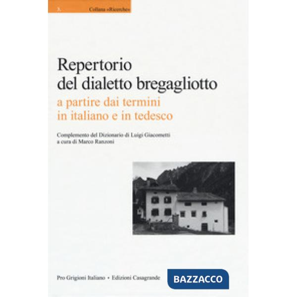 Repertorio del dialetto brebagliotto a partire dai termini in italiano e in tedesco
