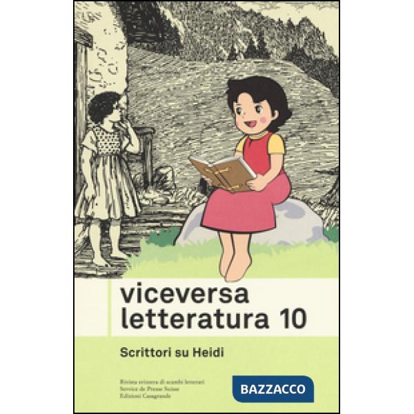 Viceversa. Letteratura. Vol. 10: Scrittori su Heidi