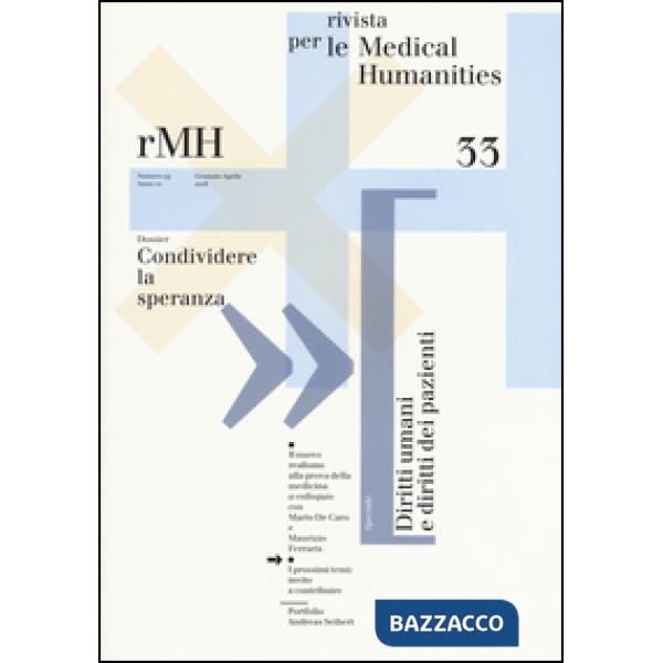 Rivista per le medical humanities (2016). Vol. 33: Condividere la speranza