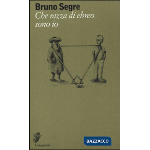 Che razza di ebreo sono io