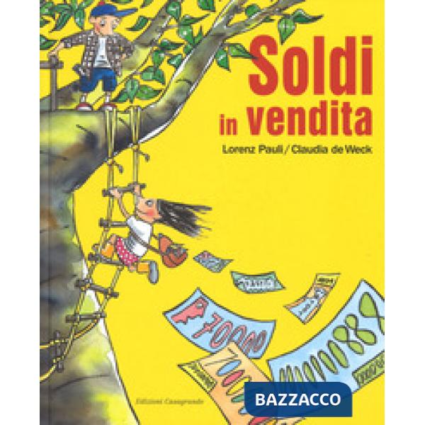 Soldi in vendita. Ediz. a colori