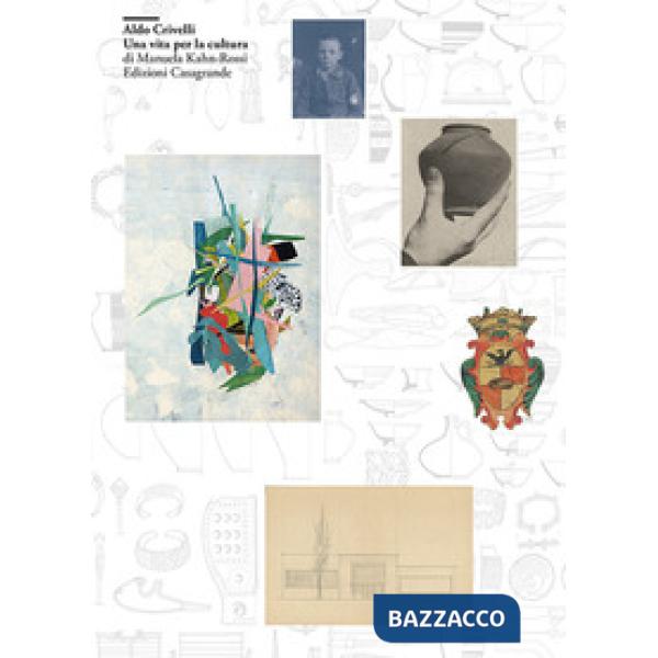 Aldo Crivelli. Una vita per la cultura