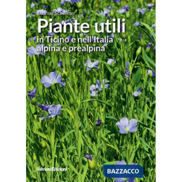 Piante utili in Ticino e nell'Italia alpina e prealpina