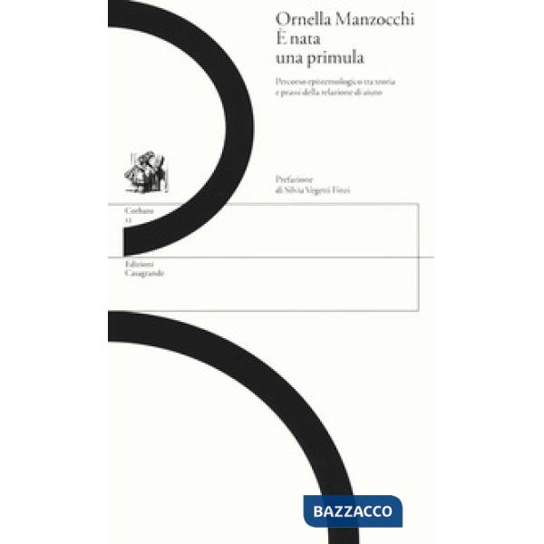 È nata una primula. Percorso epistemologico tra teoria e prassi della relazione di aiuto