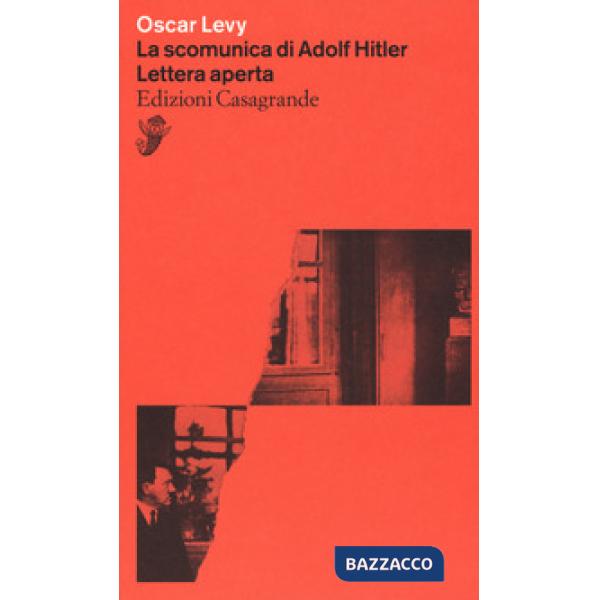 Scomunica di Adolf Hitler. Lettera aperta (La)