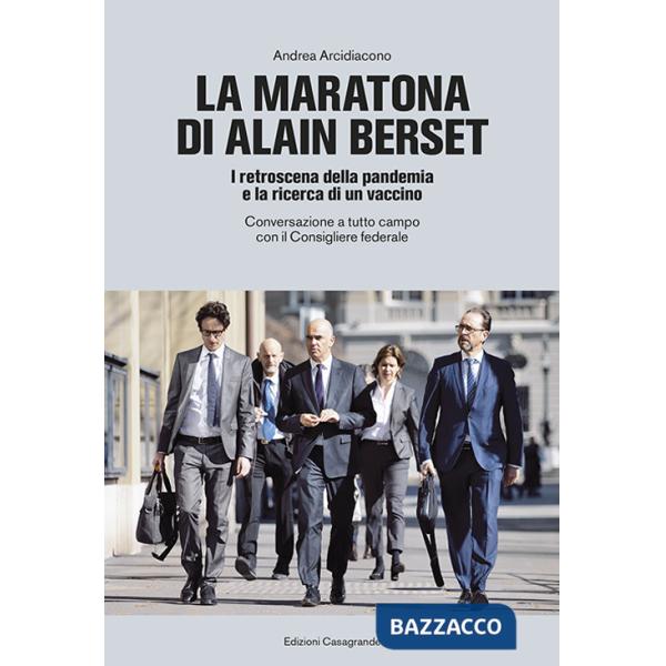 Maratona di Alain Berset. I retroscena della pandemia e la ricerca di un vaccino. Conversazione a tutto campo con il Consigliere