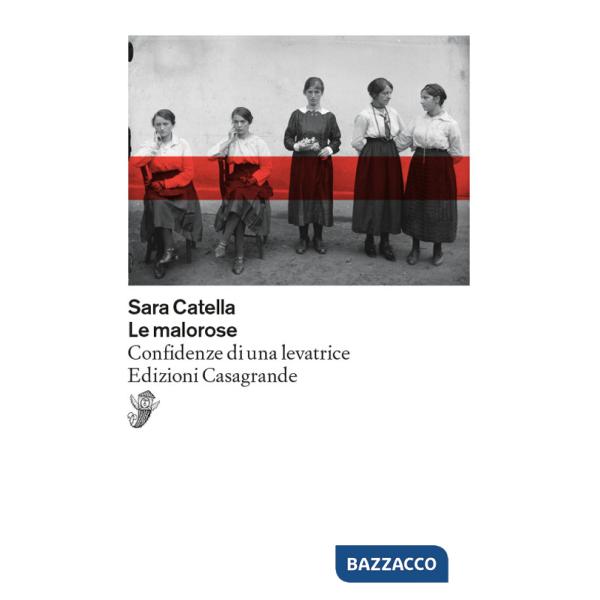 Malorose. Confidenze di una levatrice (Le)