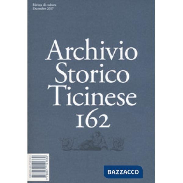 Archivio storico ticinese. Vol. 162