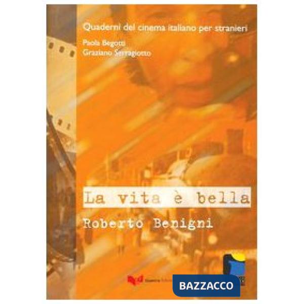 Vita è bella. Roberto Benigni (La)