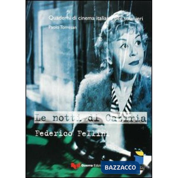 Notti di Cabiria. Federico Fellini (Le)
