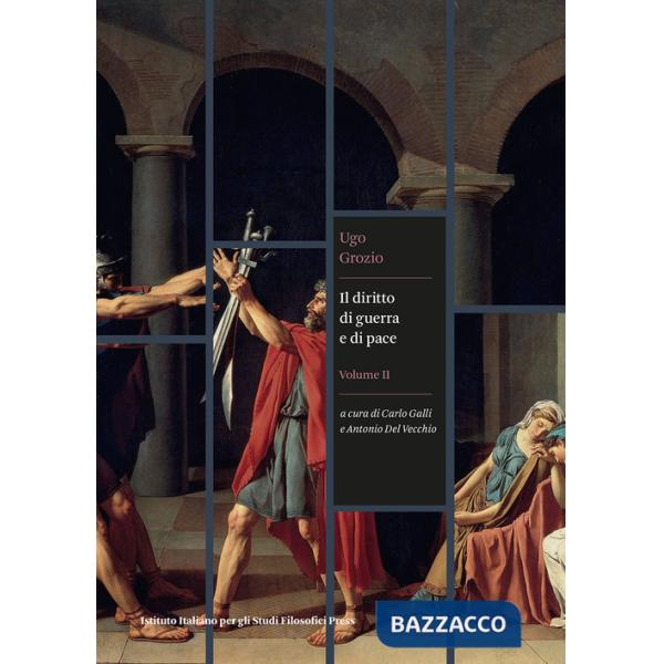 Diritto di guerra e di pace (Il). Vol. 2
