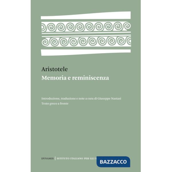 Memoria e reminiscenza. Testo greco a fronte