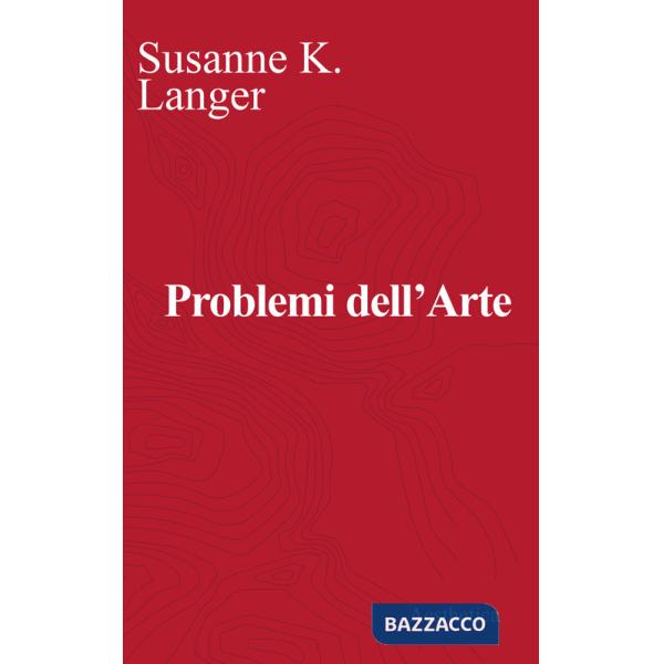 Problemi dell'arte. Ediz. critica