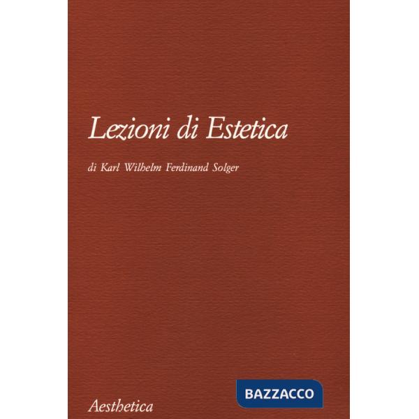 Lezioni di estetica. Nuova ediz.