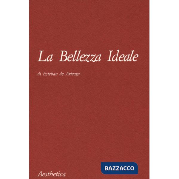 Bellezza ideale. Nuova ediz. (La)