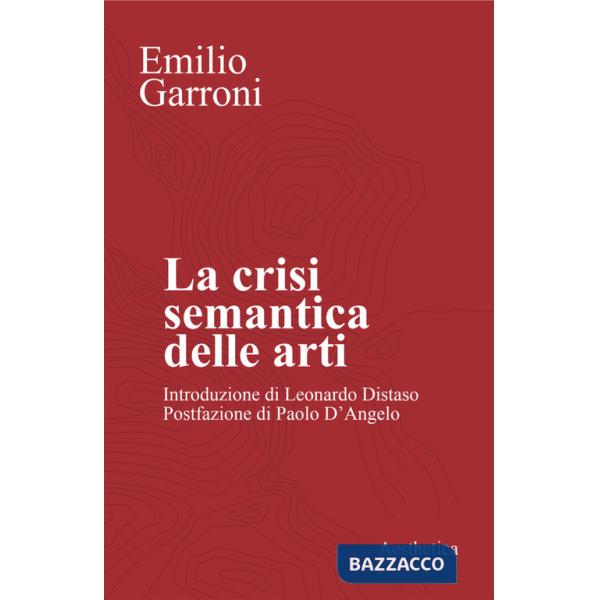 Crisi semantica delle arti (La)
