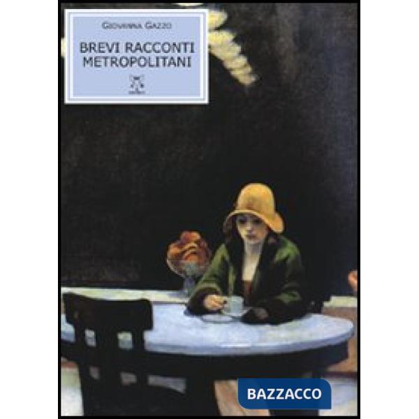 Brevi racconti metropolitani
