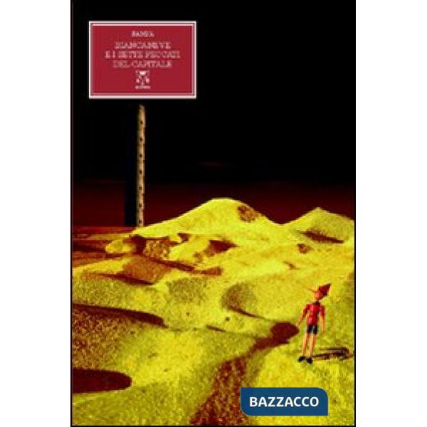 Biancaneve e i sette peccati del capitale