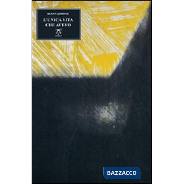 Unica vita che avevo (L')