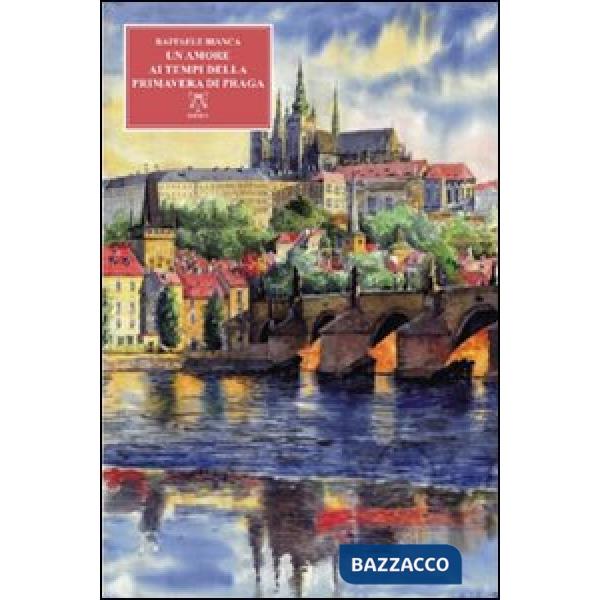 Amore al tempo della primavera di Praga (Un)