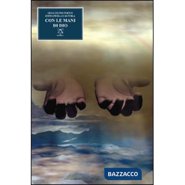 Con le mani di Dio