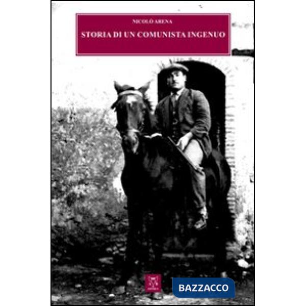 Storia di un comunista ingenuo