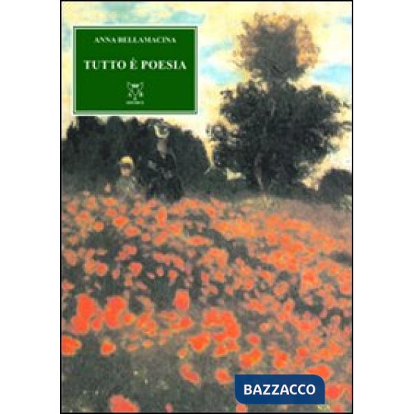 Tutto è poesia