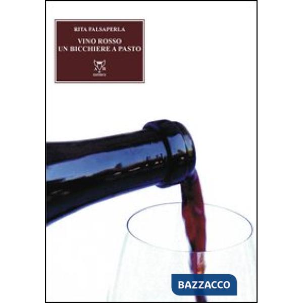 Vino rosso, un bicchiere al giorno