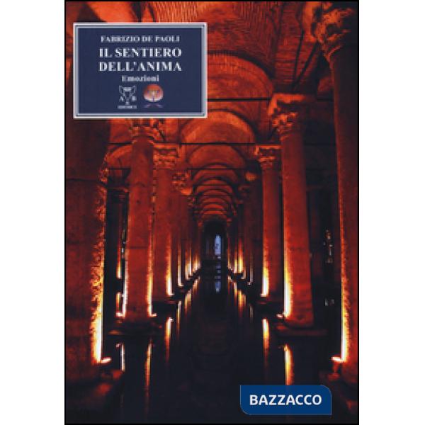 Sentiero dell'anima. Emozioni (Il)