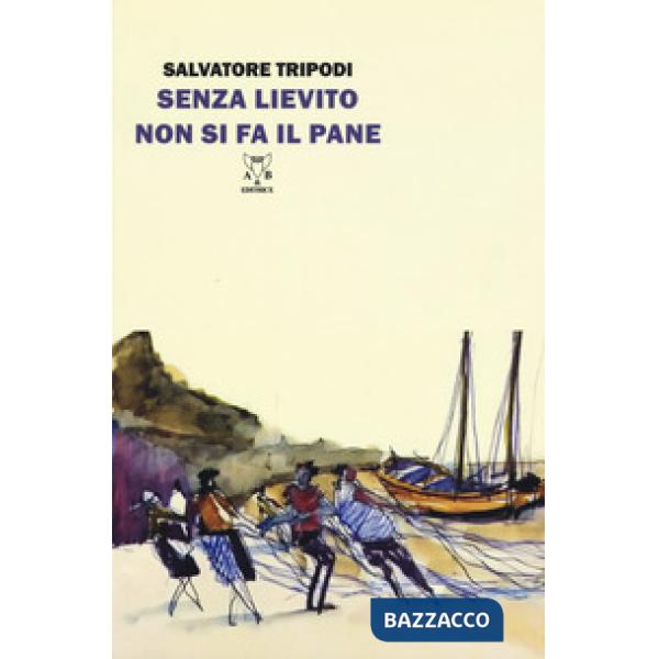 Senza lievito non si fa il pane